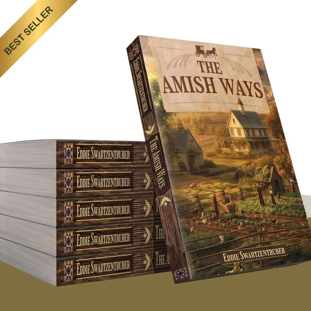 The Amish Ways: Life-Changing Survival Secrets & Independence Skills