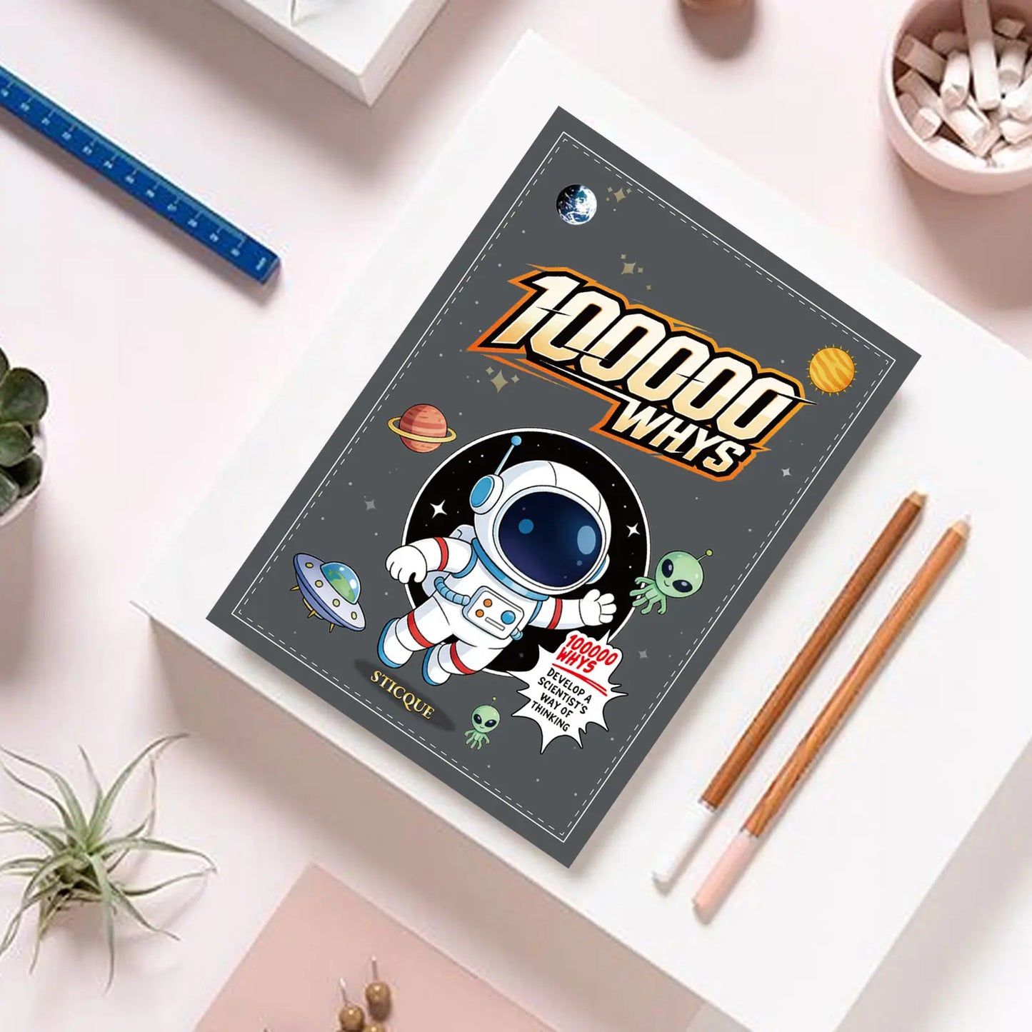 100,000 Whys: Develop a Scientist's Way Of Thinking