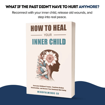 How To Heal Your Inner Child