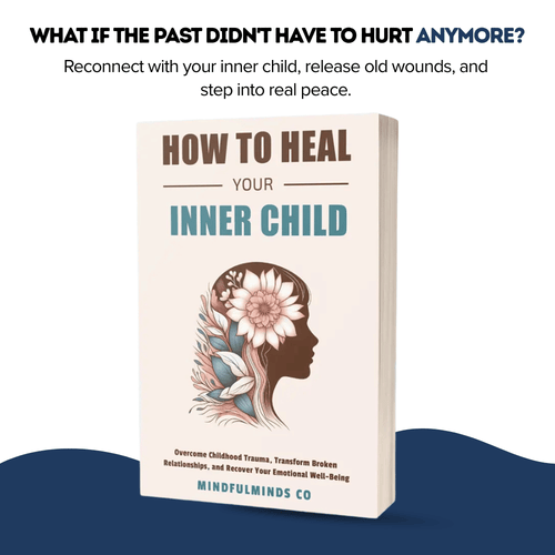 How To Heal Your Inner Child